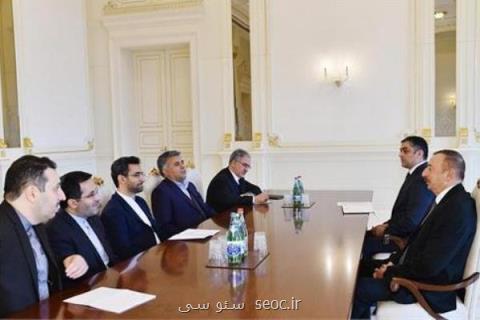 وزیر ارتباطات با الهام علی اف دیدار كرد